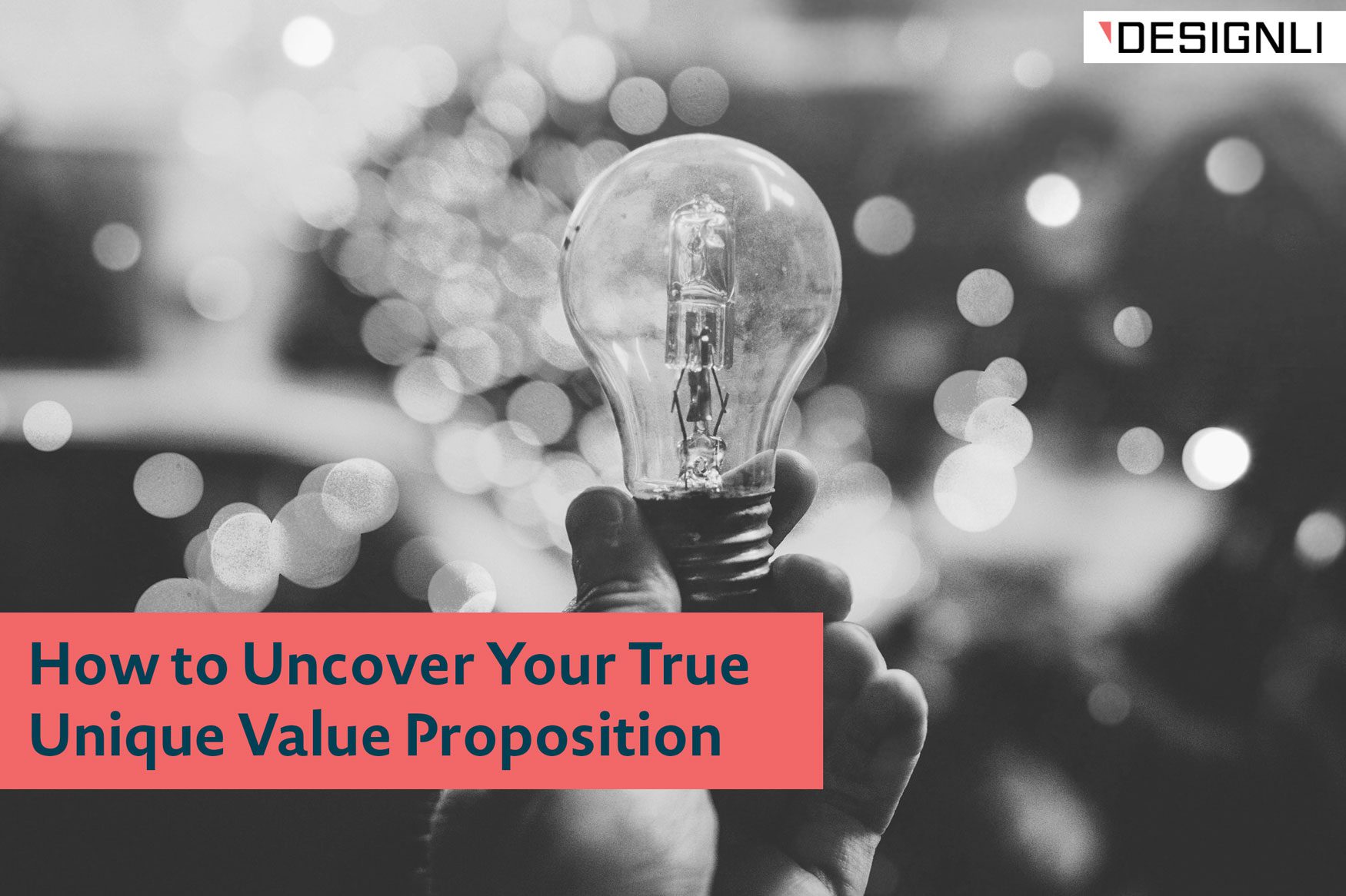 How to Uncover Your True Unique Value Proposition