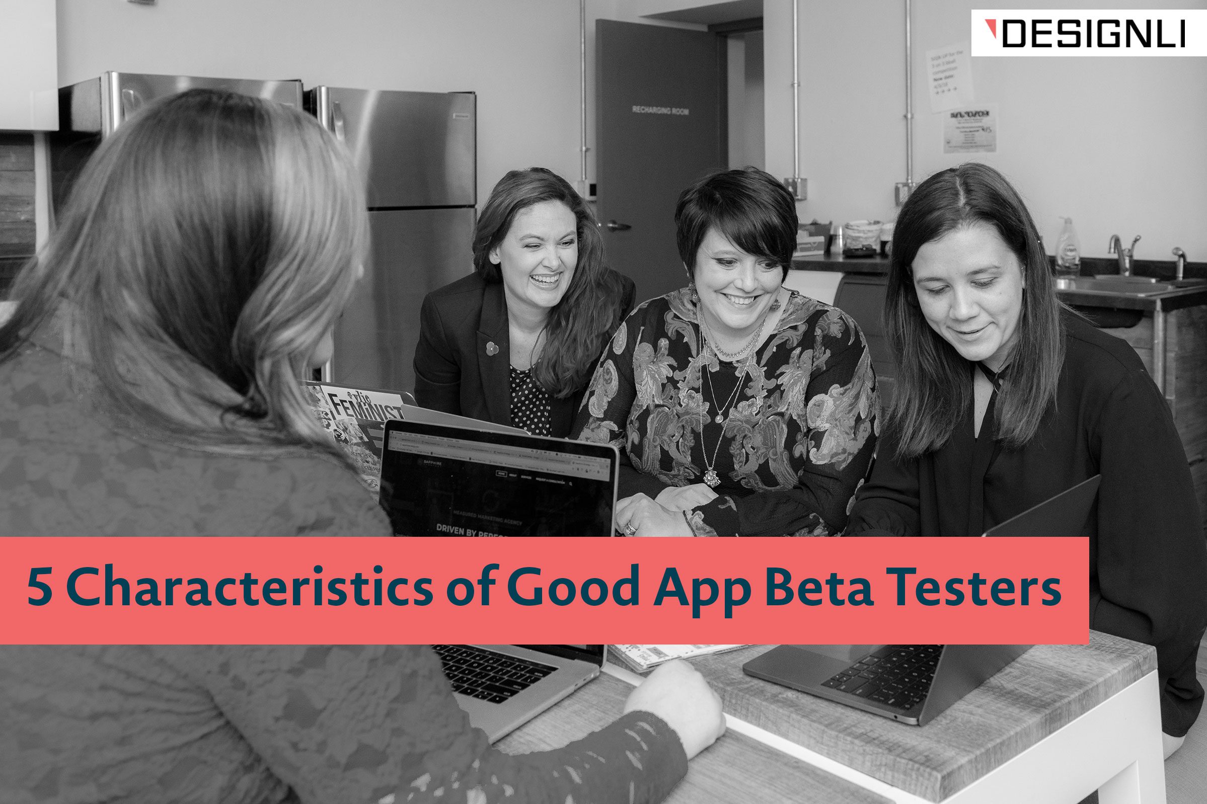 5 Characteristics of Good App Beta Testers