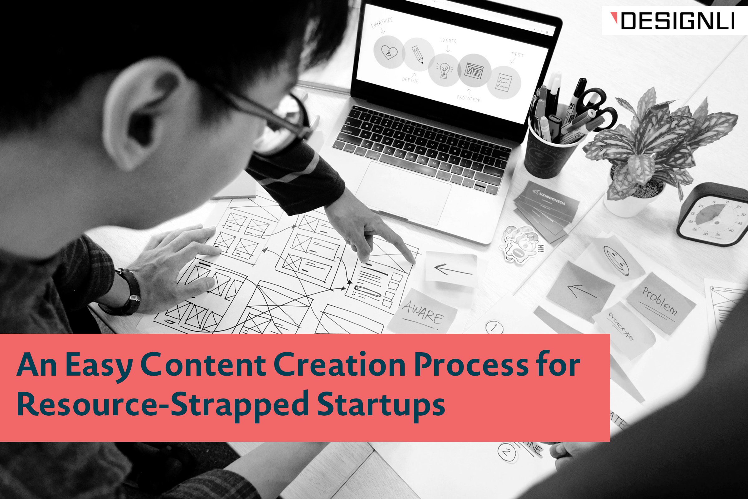 An Easy Content Creation Process for Resource-Strapped Startups