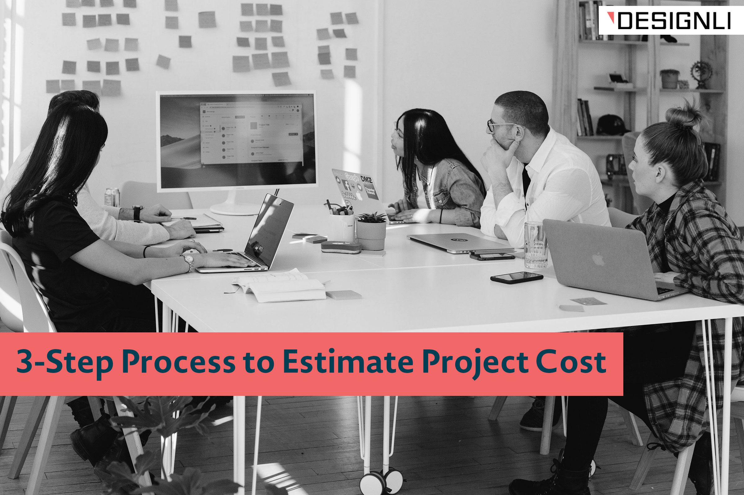 3-Step Process to Estimate Project Cost