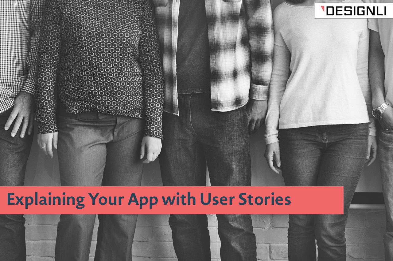 Explaining Your App with User Stories