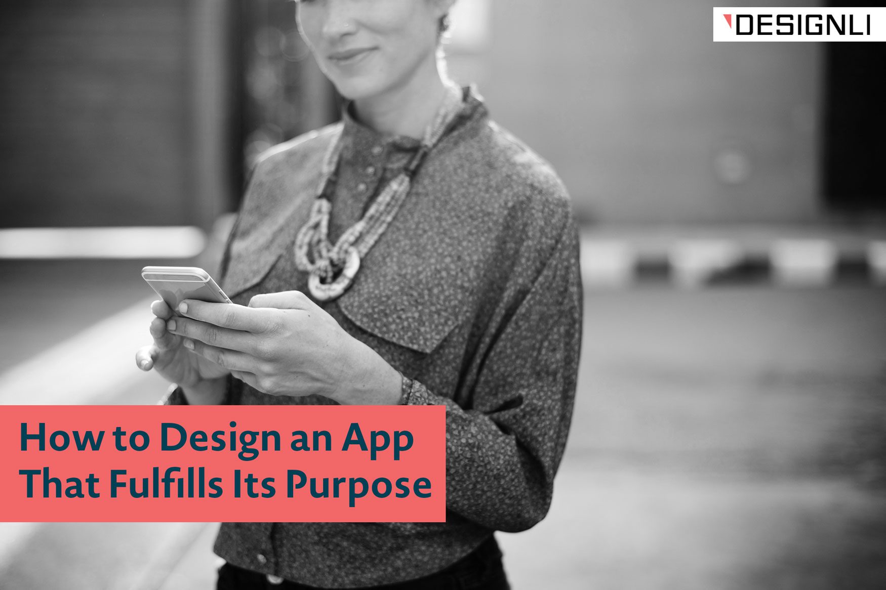 How to Design an App That Fulfills Its Purpose